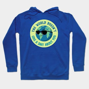 The world doesn’t care Hoodie